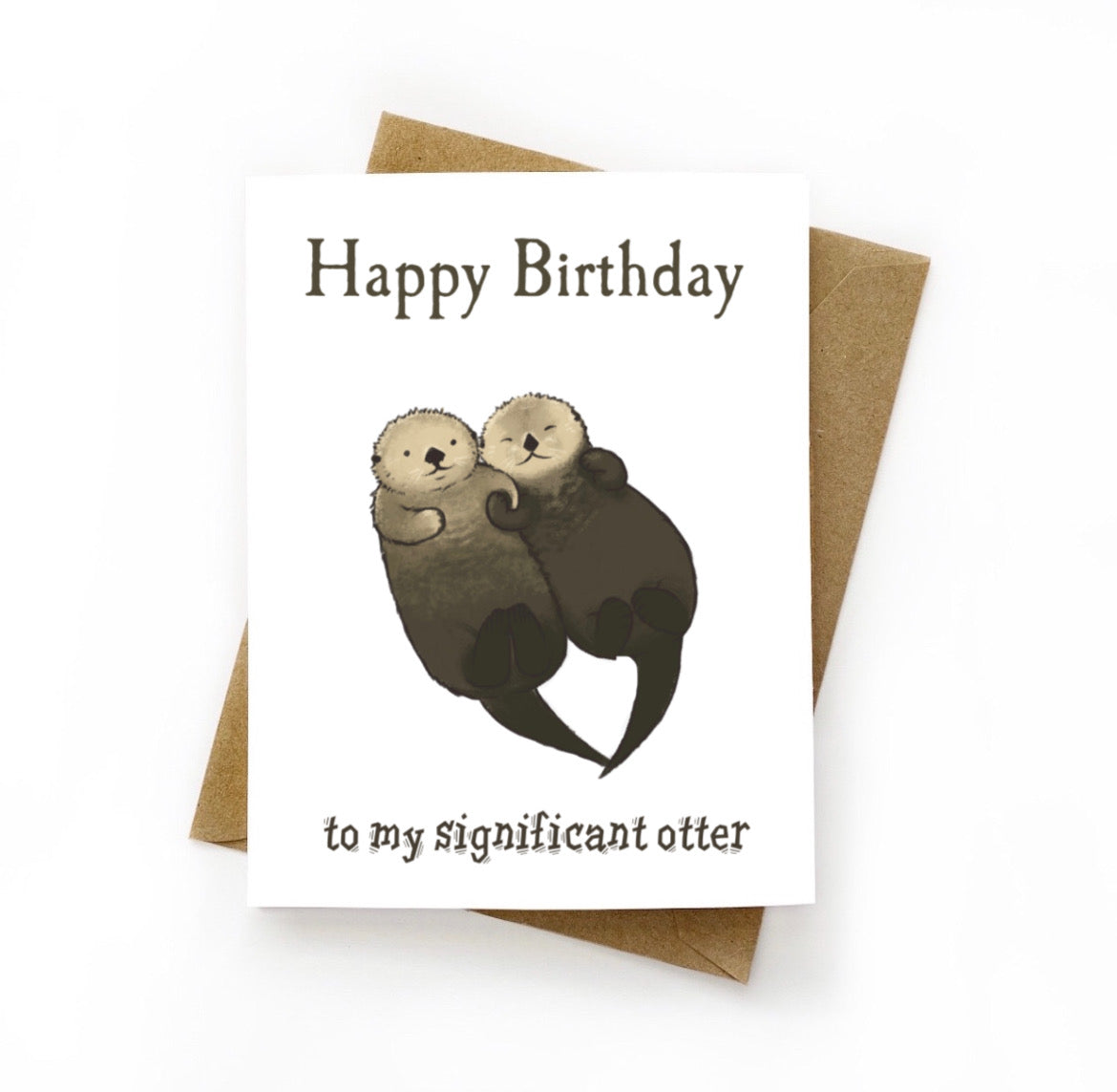 Happy Birthday Significant Otter Card – Significard