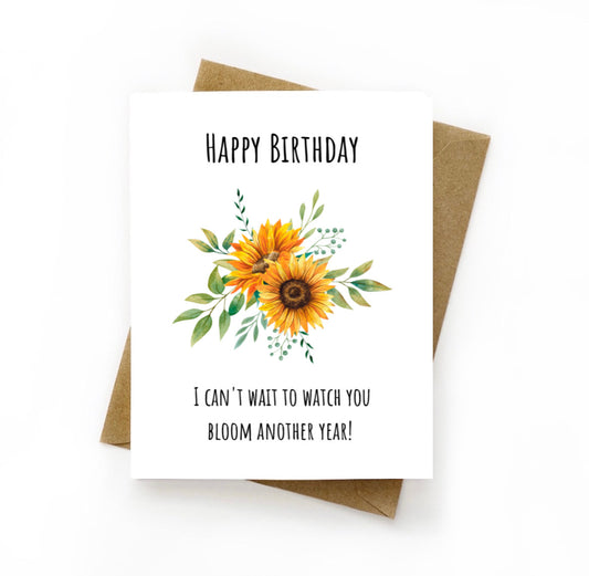 I Can't Wait to Watch You Bloom Birthday Flower Card