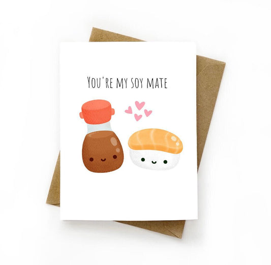 You're My Soy Mate Pun Card