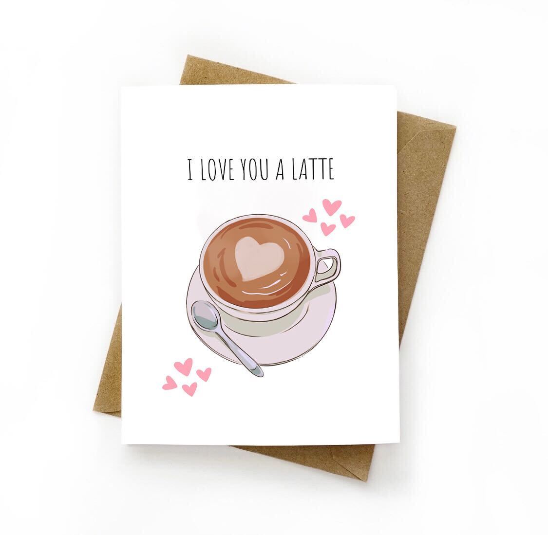 I Love You a Latte Card
